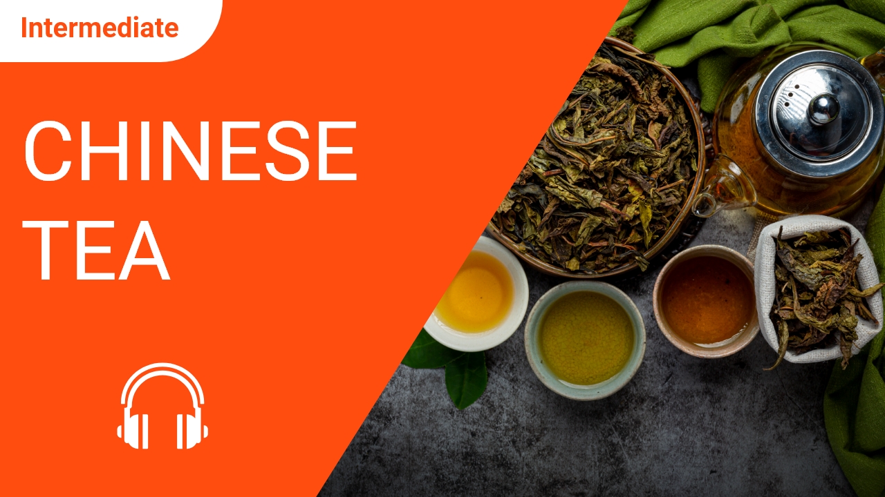 Chinese Tea | ChinesePod