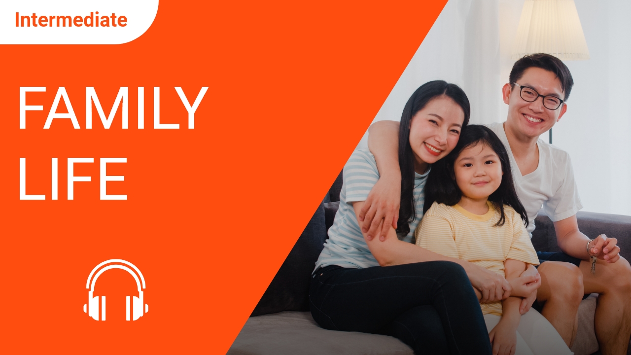 Family Life | ChinesePod