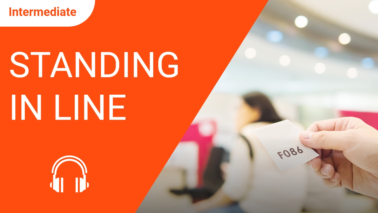 Standing in Line | ChinesePod