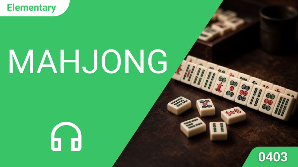 Mahjong | ChinesePod