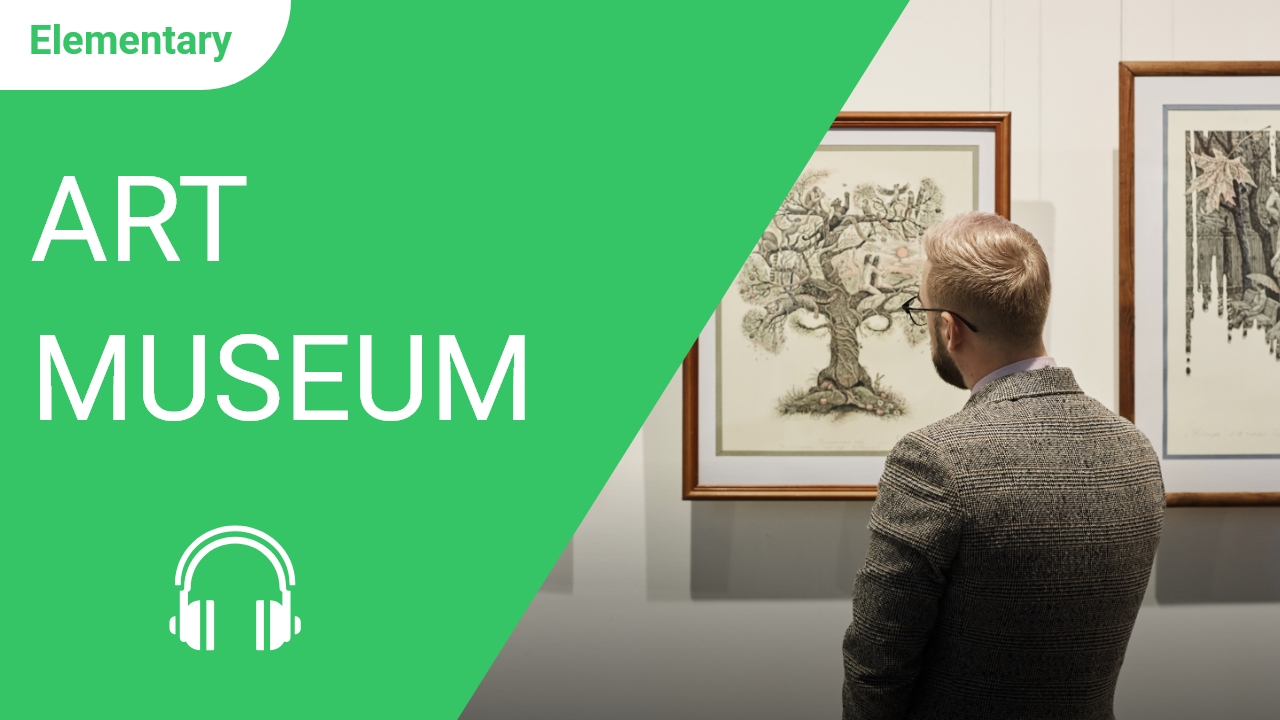 Art Museum | ChinesePod