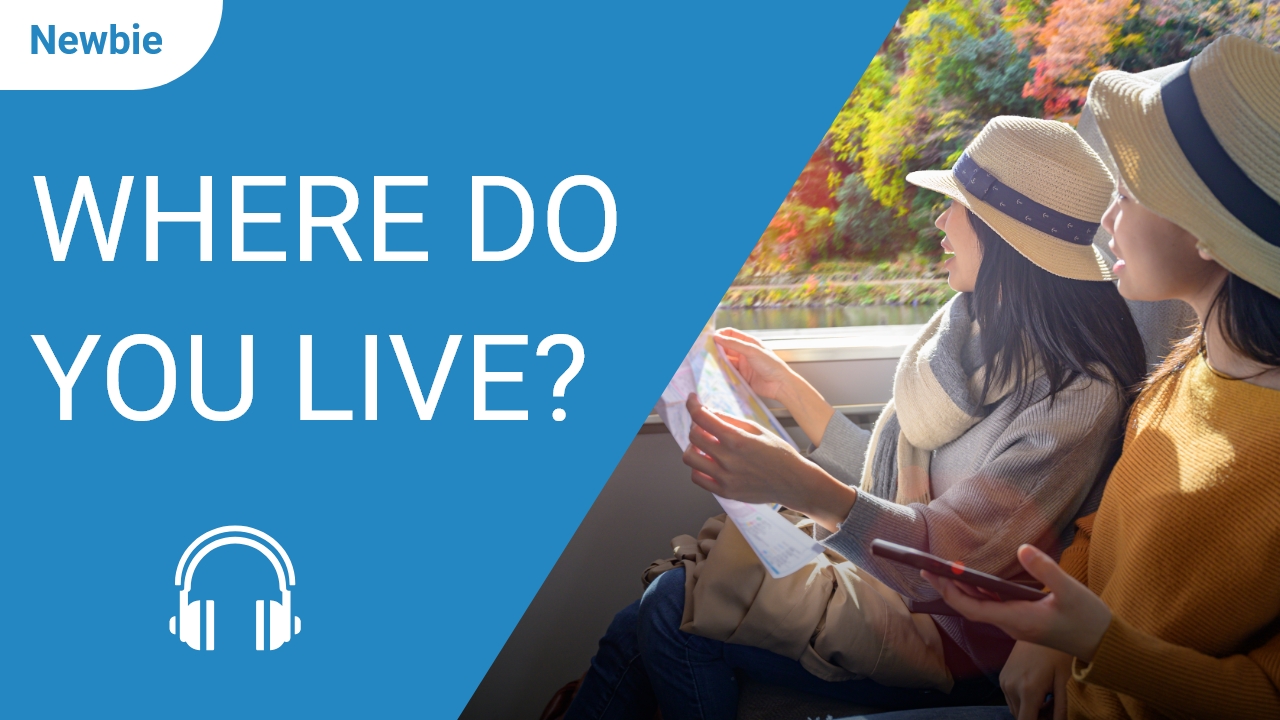 Where Do You Live? | ChinesePod