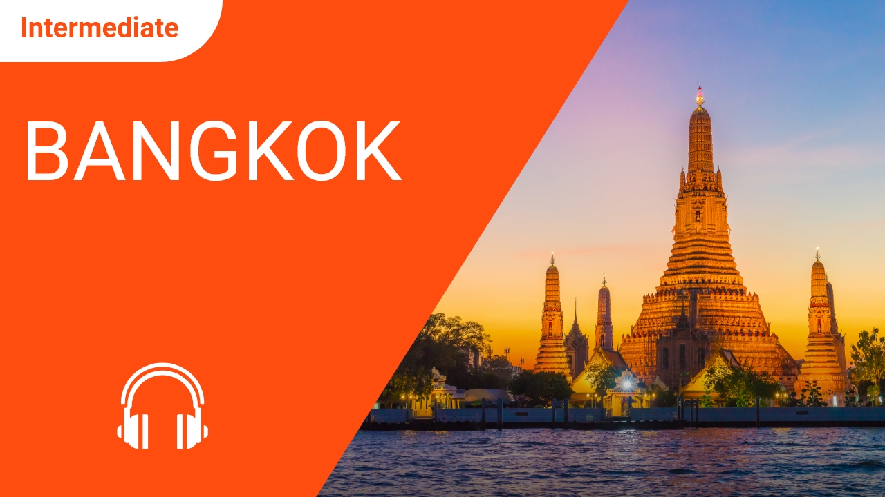 Bangkok | ChinesePod