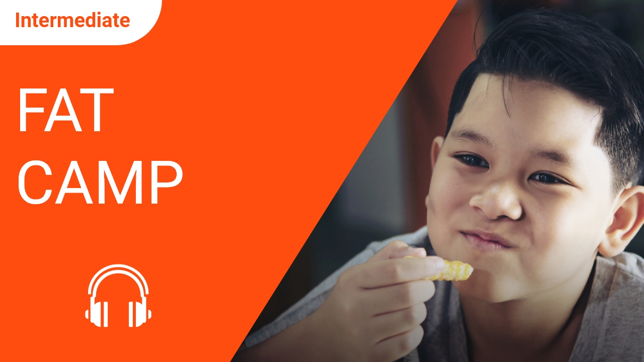Fat Camp | ChinesePod