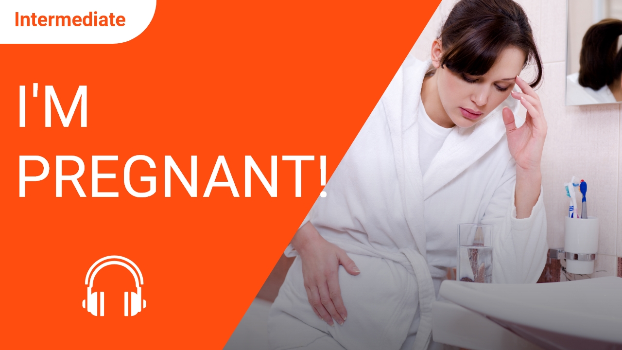 I'm pregnant! | ChinesePod
