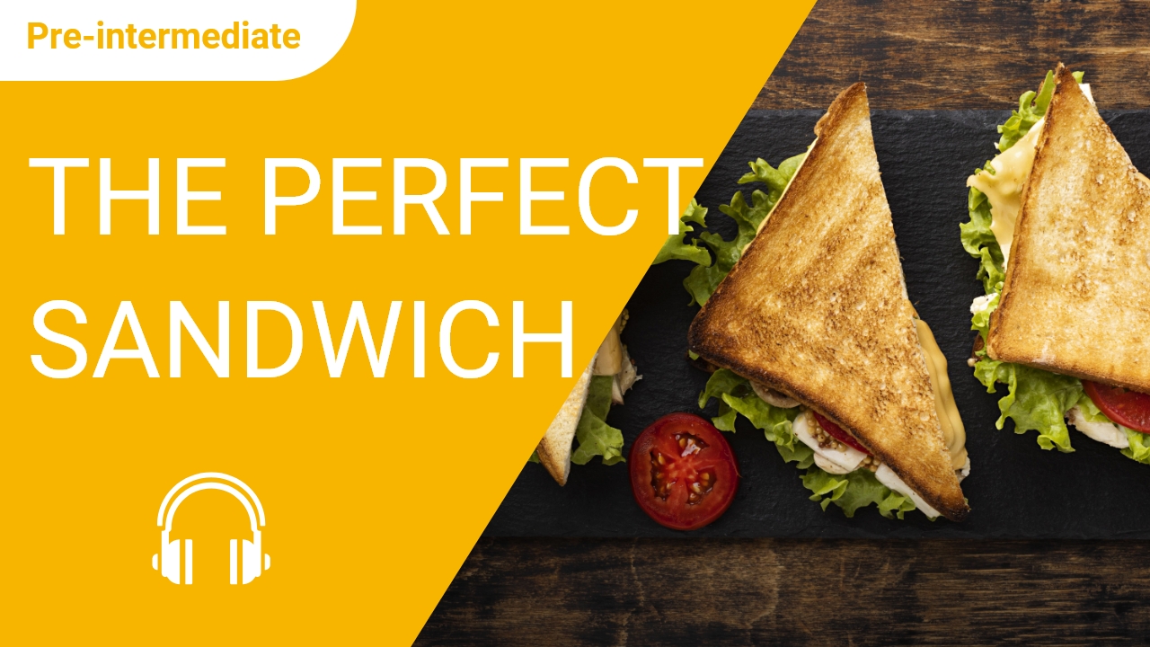The Perfect Sandwich | ChinesePod