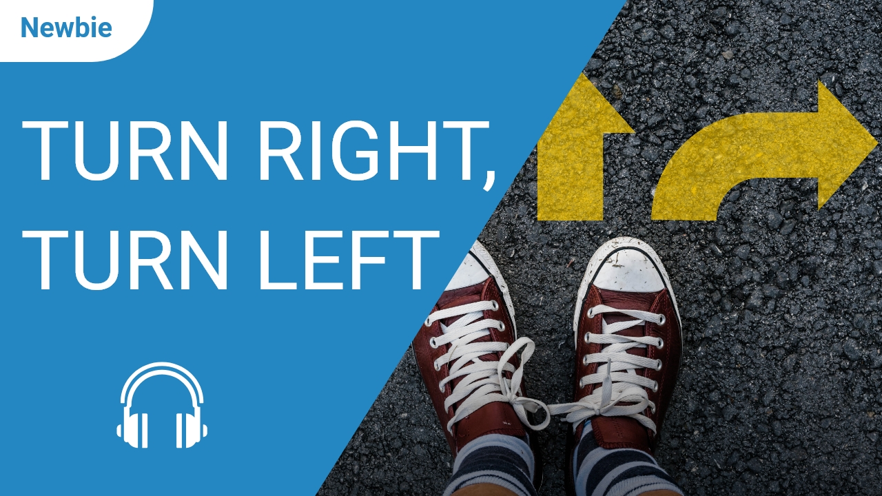 Turn Right, Turn Left | ChinesePod