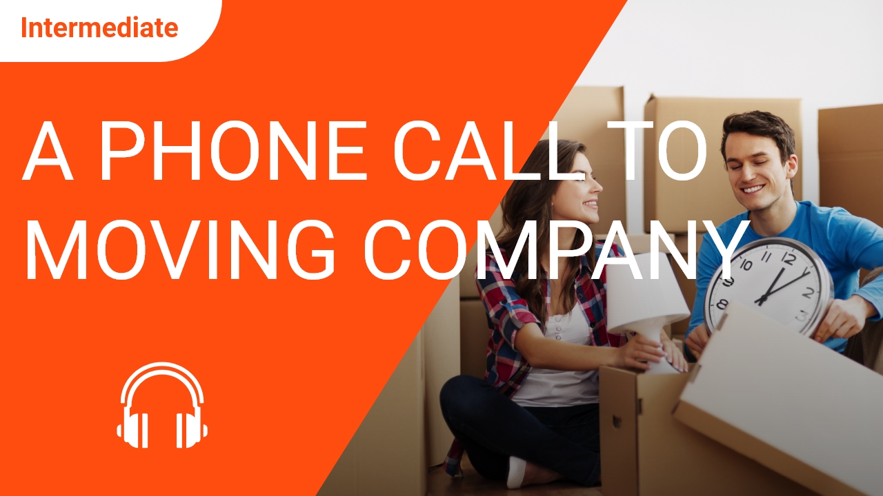 A Phone Call to the Moving Company | ChinesePod