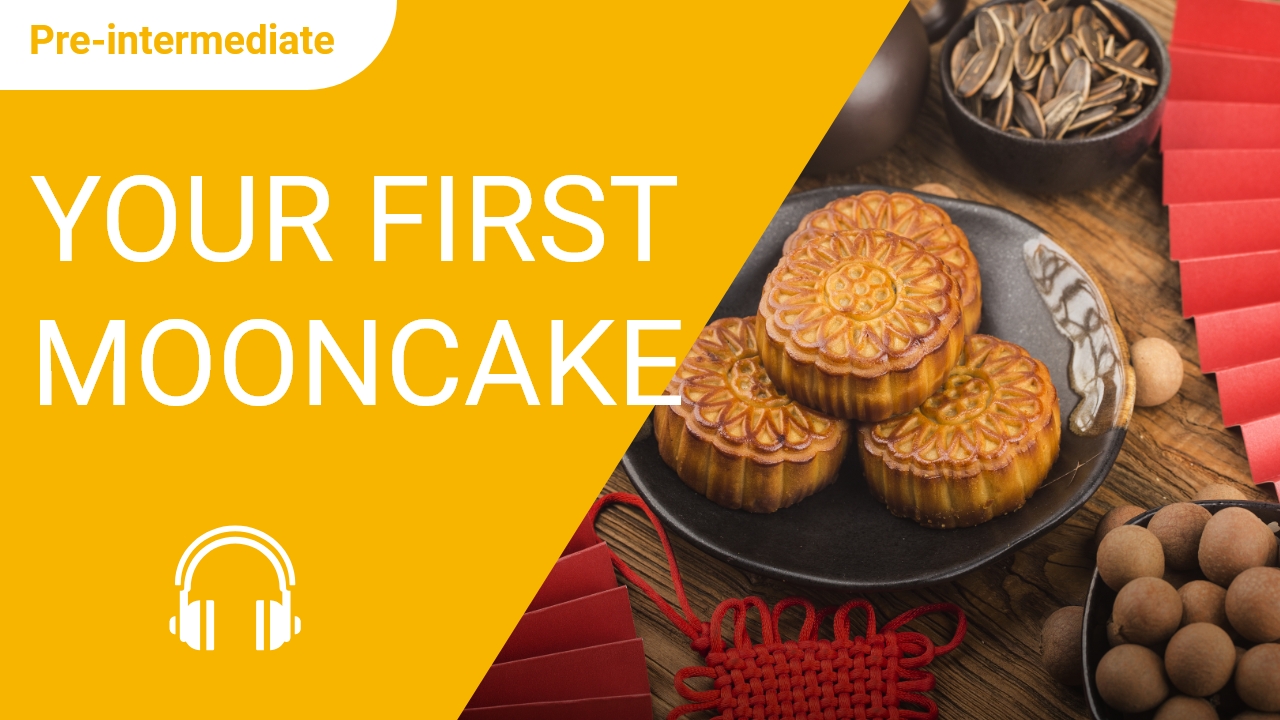 Your First Mooncake | ChinesePod
