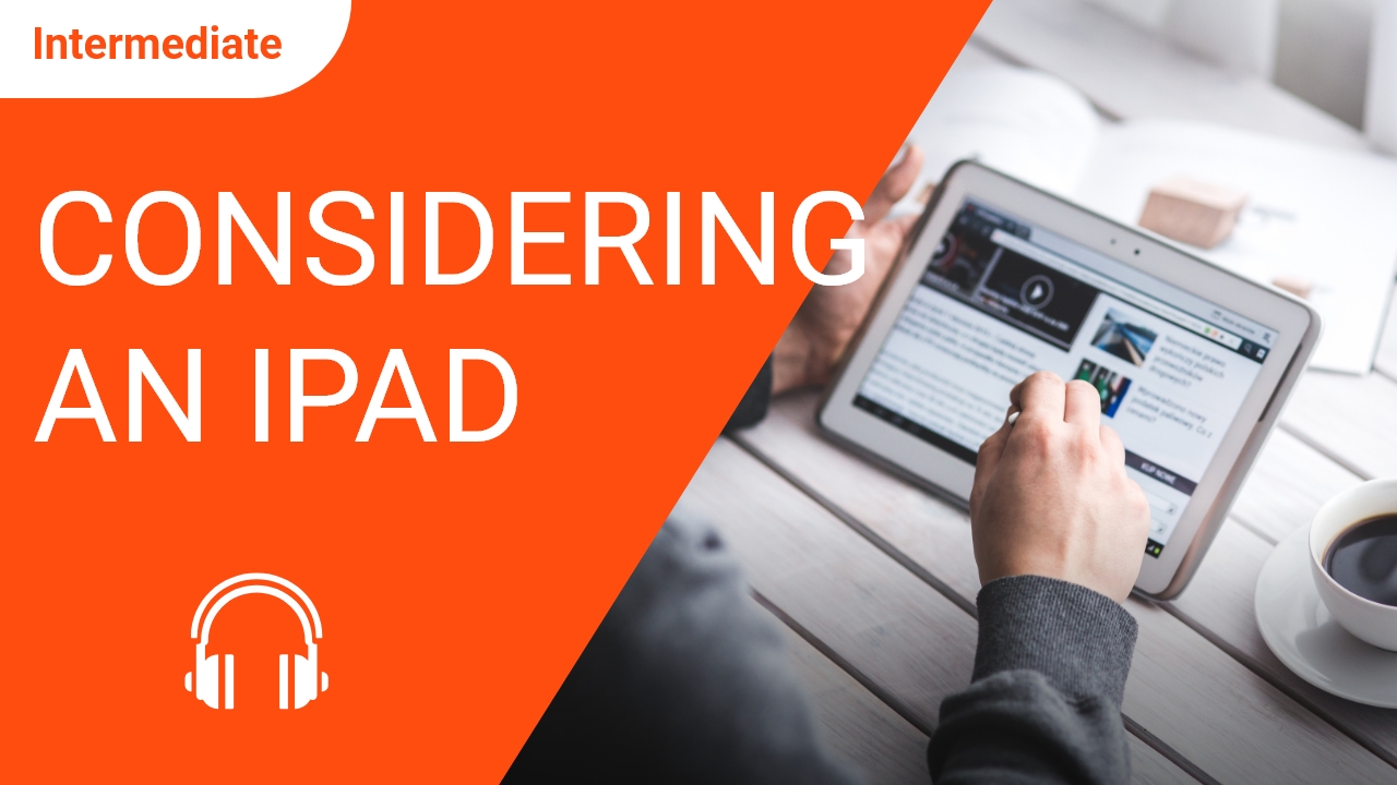 Considering an iPad | ChinesePod