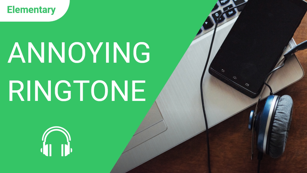 Annoying Ringtone | ChinesePod