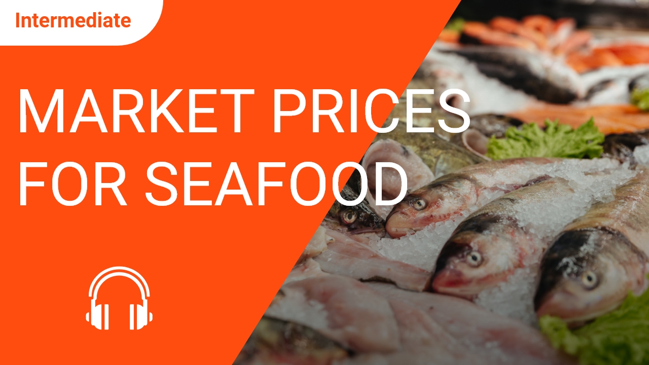 Market Prices for Seafood | ChinesePod