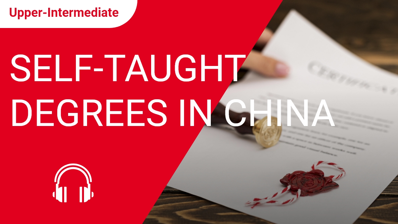 Self-Taught Degrees in China | ChinesePod