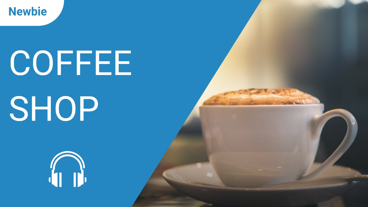 Coffee Shop | ChinesePod