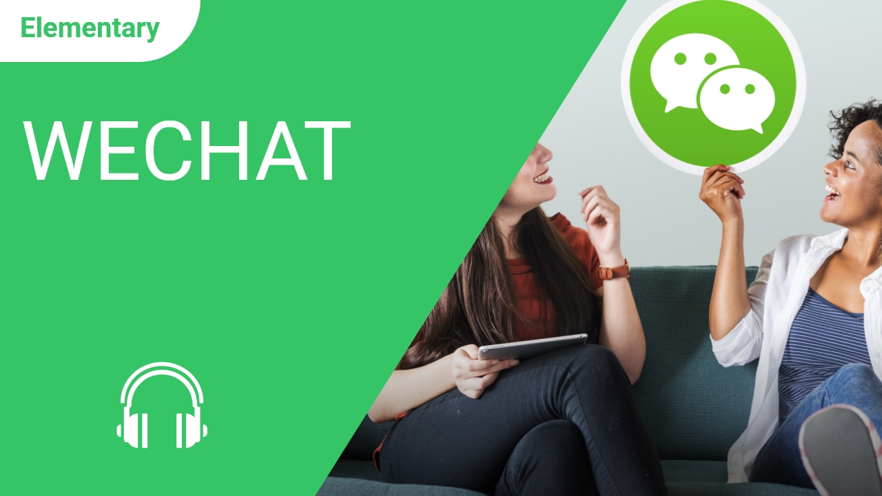 WeChat | ChinesePod