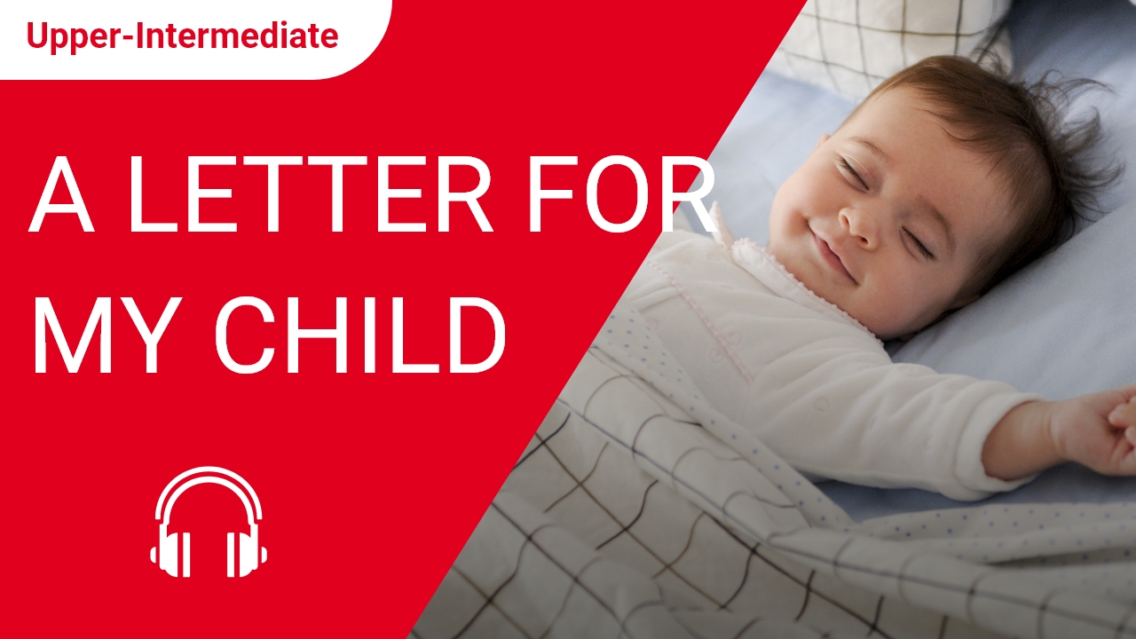A Letter for My Child | ChinesePod