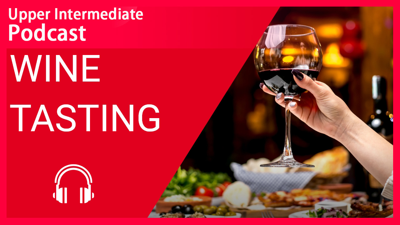Wine Tasting | ChinesePod
