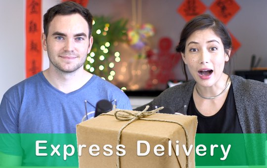 Express Delivery | ChinesePod