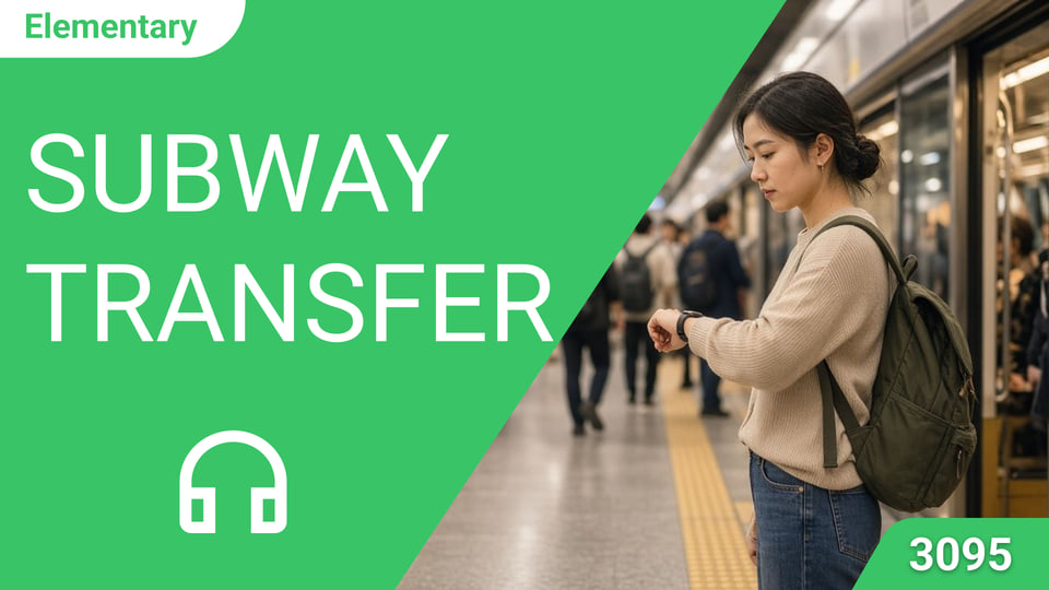 Subway Transfer | ChinesePod