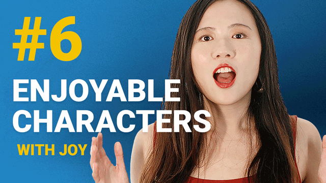 66 Enjoyable Characters with Joy #6 | ChinesePod