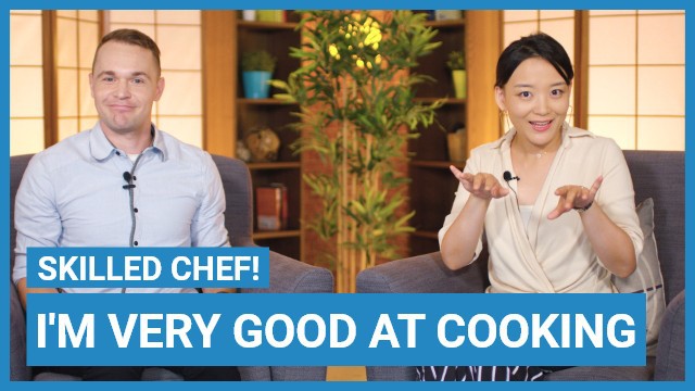 I am very good at cooking | ChinesePod