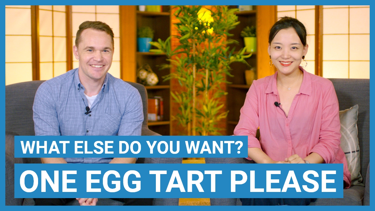 One Egg Tart, Please | ChinesePod