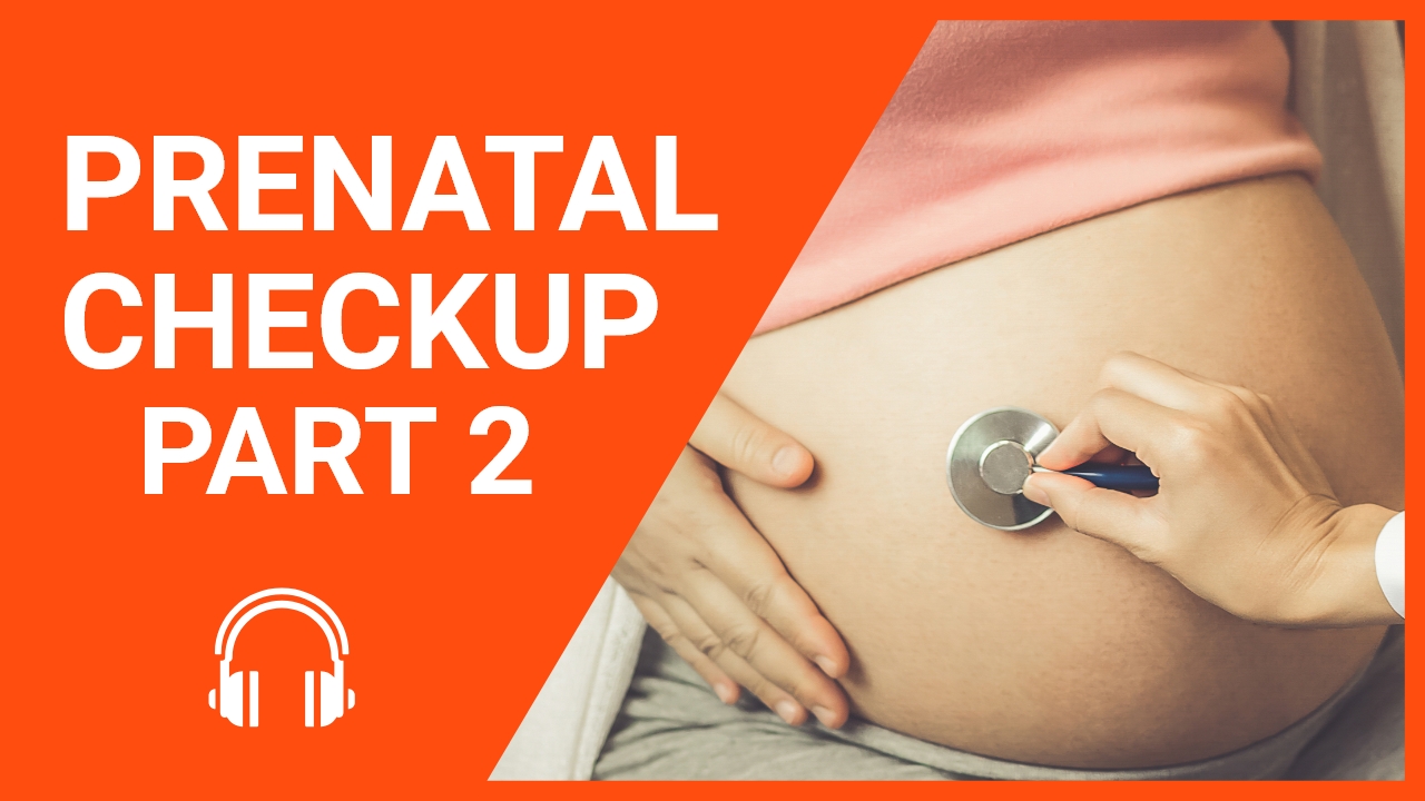 Prenatal Checkup, Part 2 | ChinesePod