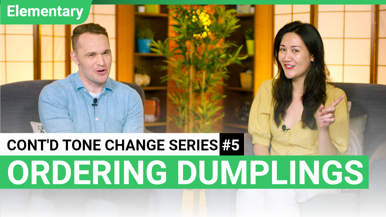 Continued Tone Change Series #5 - Ordering Dumplings | ChinesePod