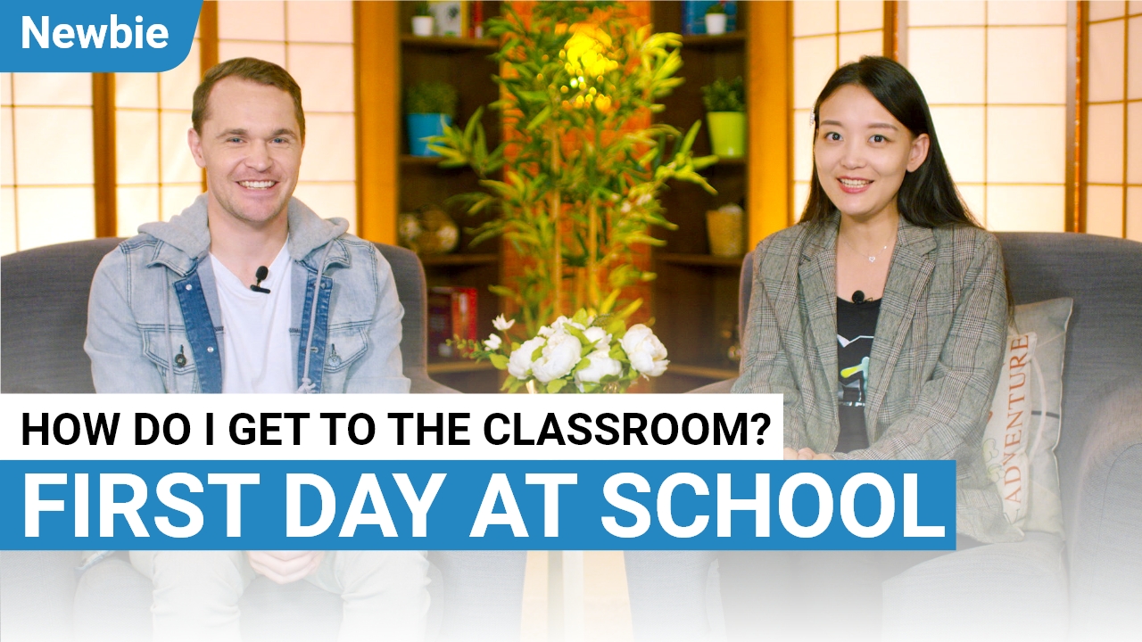 First Day at School | ChinesePod