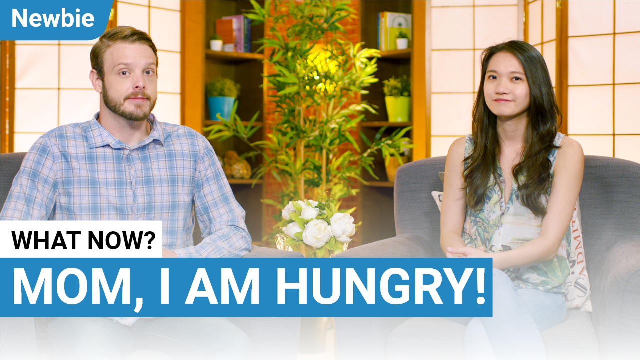 Mom, I Am Hungry!  | ChinesePod