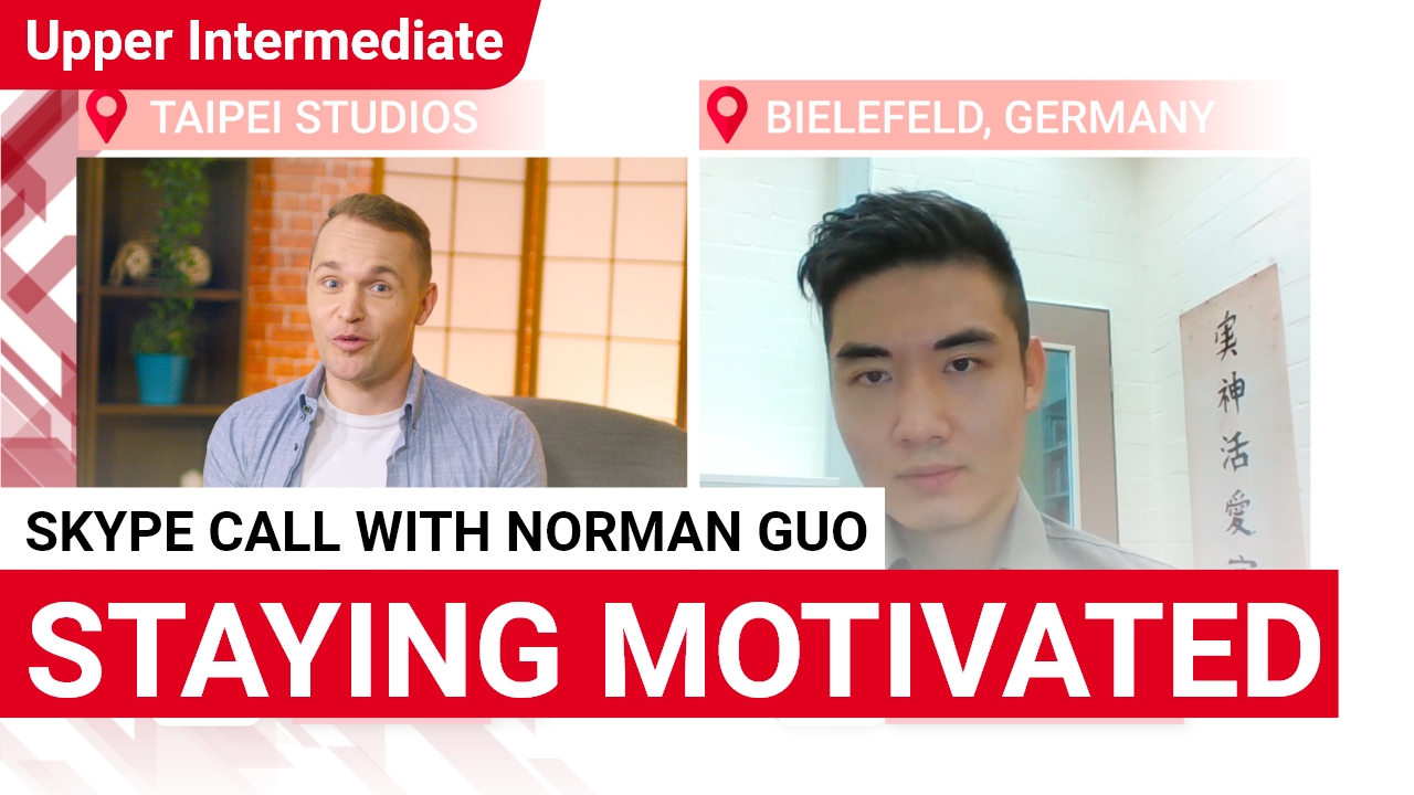 Skype Call with Norman Guo - Staying Motivated | ChinesePod