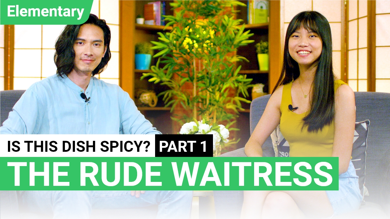 The Rude Waitress - Part 1  | ChinesePod