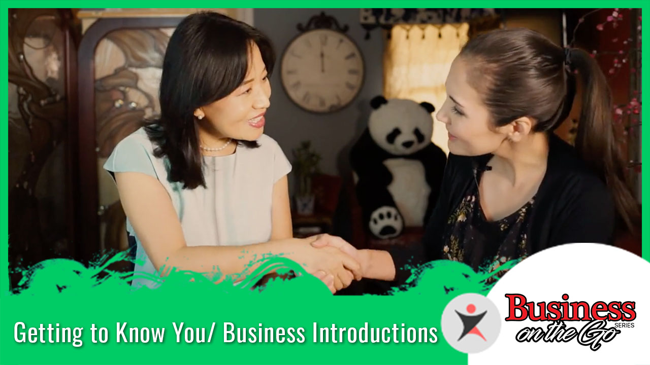 Getting to Know You/ Business Introductions | ChinesePod
